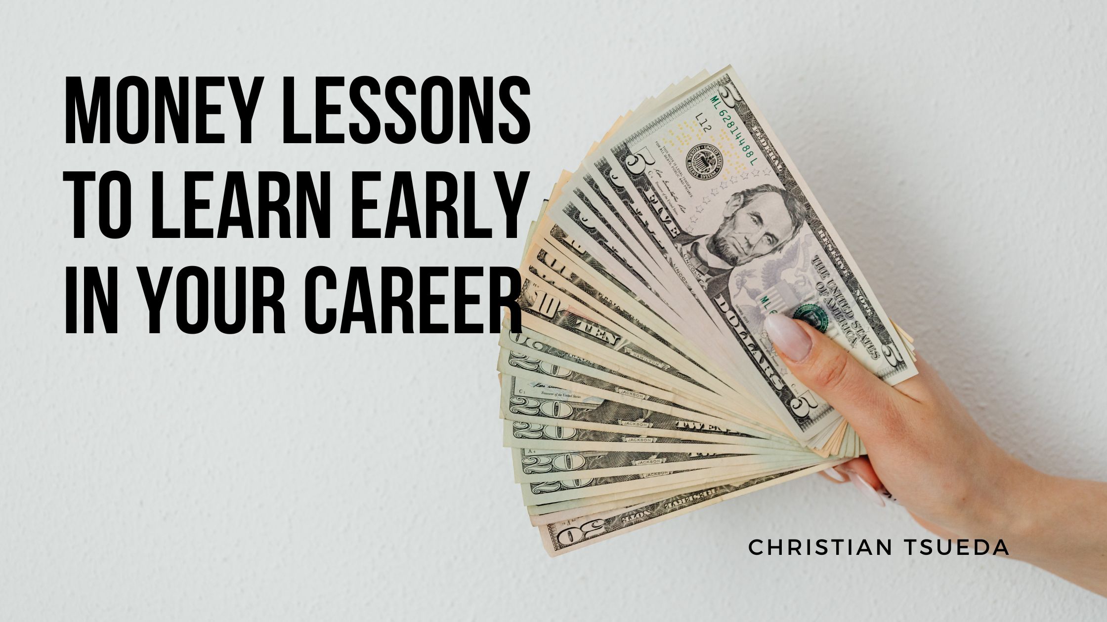 Money Lessons to Learn Early in Your Career